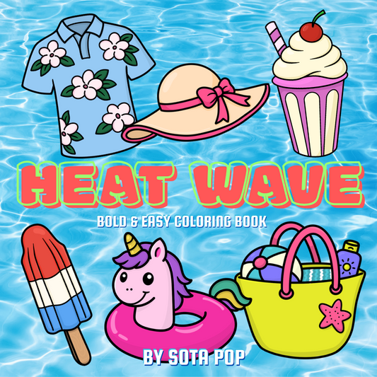 Heat Wave: Bold & Easy Summer Coloring Book